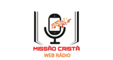 Missão Cristã Web Rádio en vivo