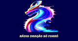 Rádio Dragão Só Forró en vivo