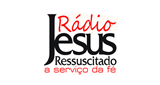 Rádio Jesus Ressuscitado en vivo