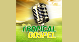 Rádio Tropical Gospel en vivo