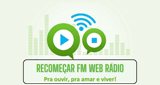 Recomeçar FM Web Rádio en vivo